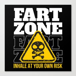 Fart Zone Inhale Own Risk Skull Fart Canvas Print