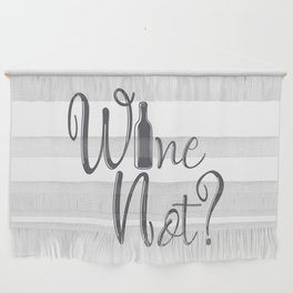 Wine Not Funny Why Not Wine Quote Wall Hanging