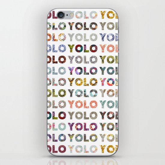 YOU ONLY LIVE ONCE iPhone & iPod Skin