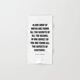 One drop of water - Kahlil Gibran Quote - Literature - Typography Print 1 Hand & Bath Towel