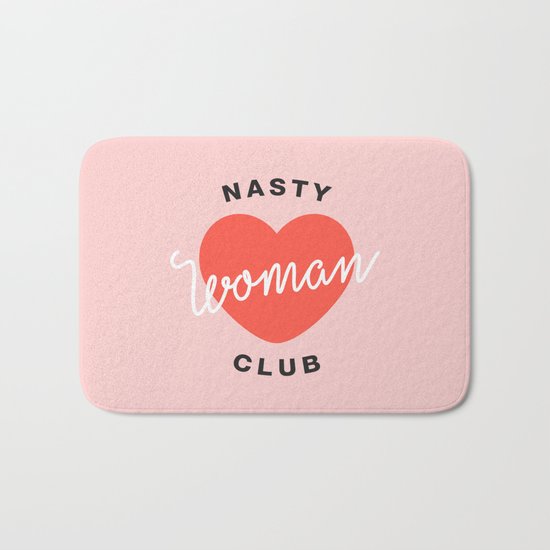 Nasty Woman Club Bath Mat