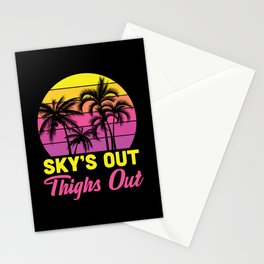 Sky's Out Thighs Out Stationery Card