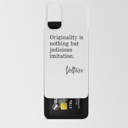 "Originality is nothing but judicious imitation. Voltaire" Android Card Case