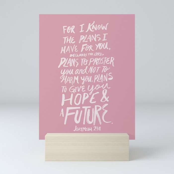 Jeremiah 29: 11 x Rose Mini Art Print