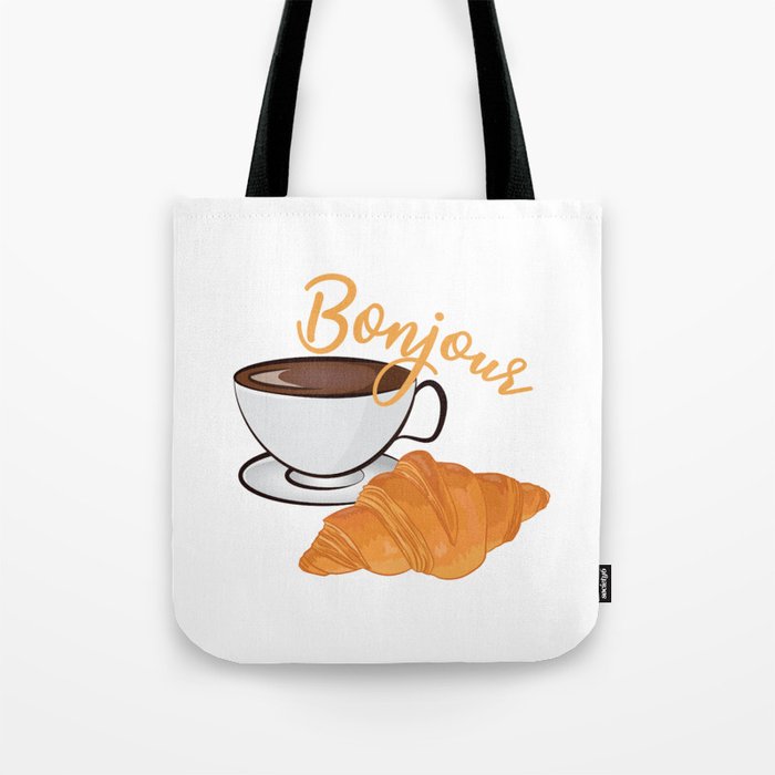 Croissant Coffee Bonjour - French Cafe Tote Bag