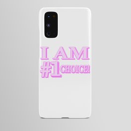 "#1 CHOICE" Cute Expression Design. Buy Now Android Case