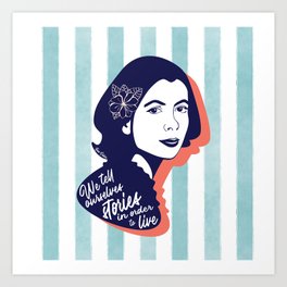 We Tell Stories - Joan Didion Art Print