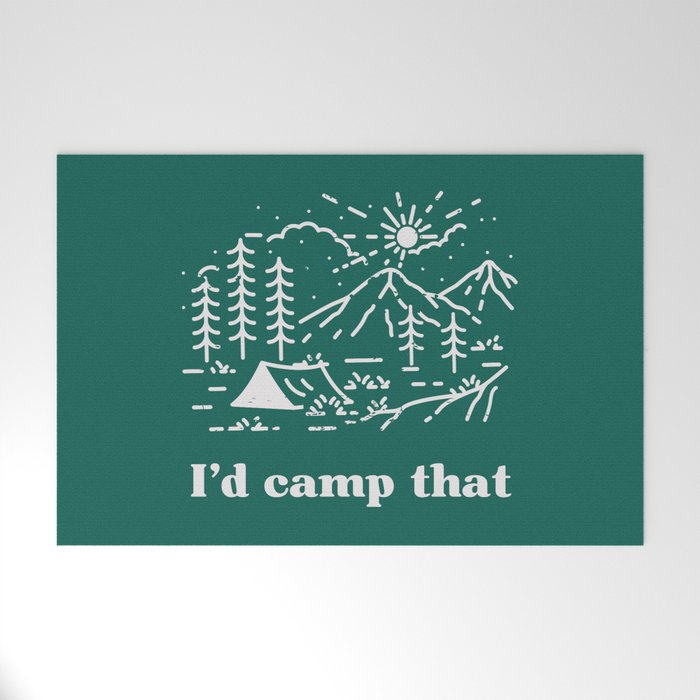 I'd Camp That Welcome Mat