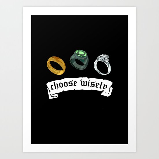 Choose Wisely Art Print