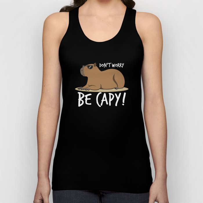 Capybara Shirt Dont Worry Be Capy Tank Top