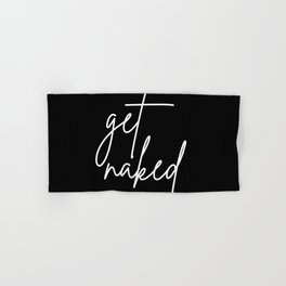 Get Naked - White Typography Hand & Bath Towel