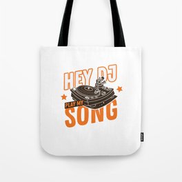 Play my music dj! Music techno rave design Tote Bag