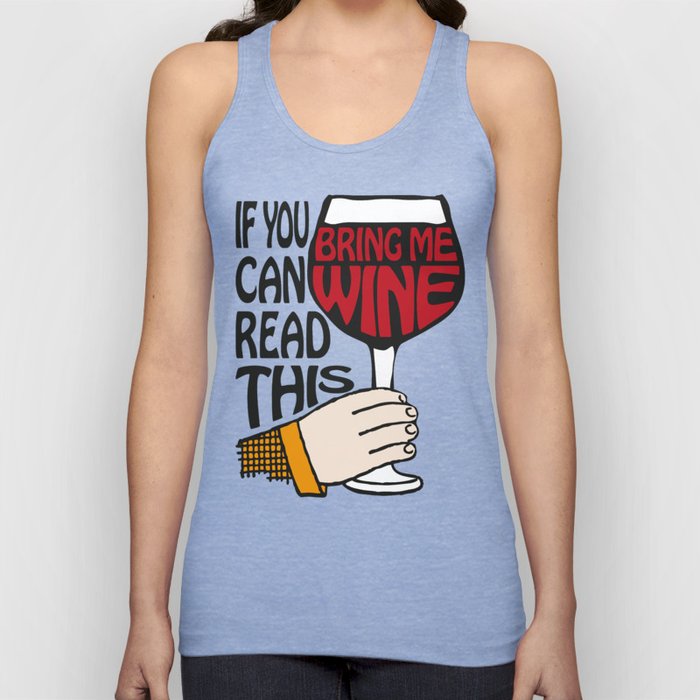If You Can Read This Bring Me Wine | Wine Drinkers | Wine Lovers | Tank Top