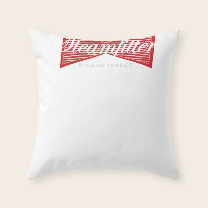 Steamfiter King Of Trades Gift Throw Pillow By Kayelex