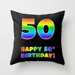 [ Thumbnail: HAPPY 50TH BIRTHDAY - Multicolored Rainbow Spectrum Gradient Throw Pillow ]