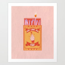 Light my fire - Valentine’s Day print Art Print