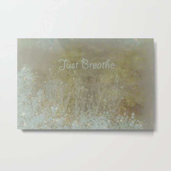 Just Breathe Metal Print