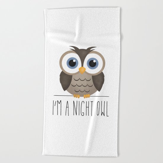 I'm A Night Owl Beach Towel