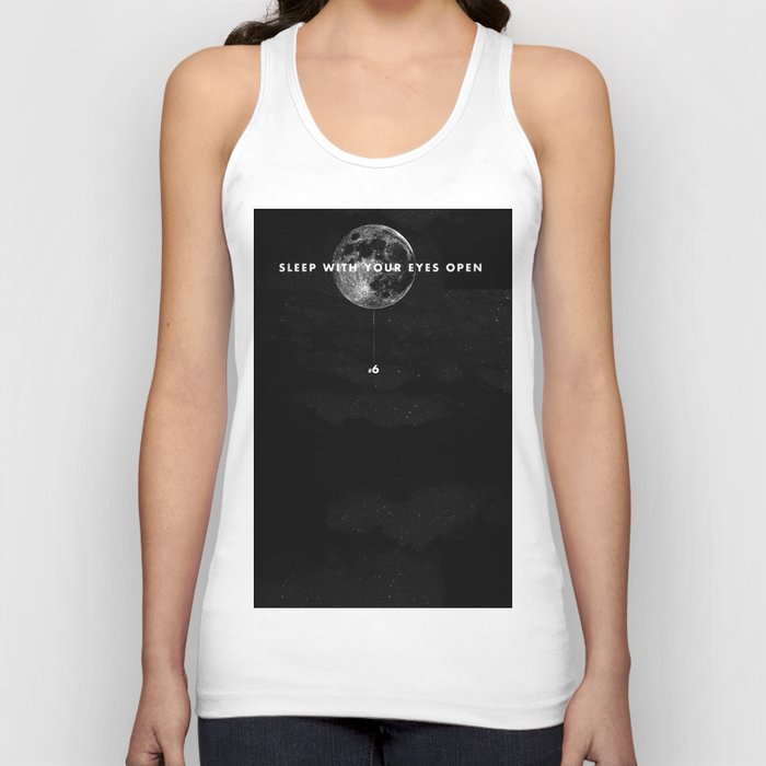 Sleep With Your Eyes Open Tank Top