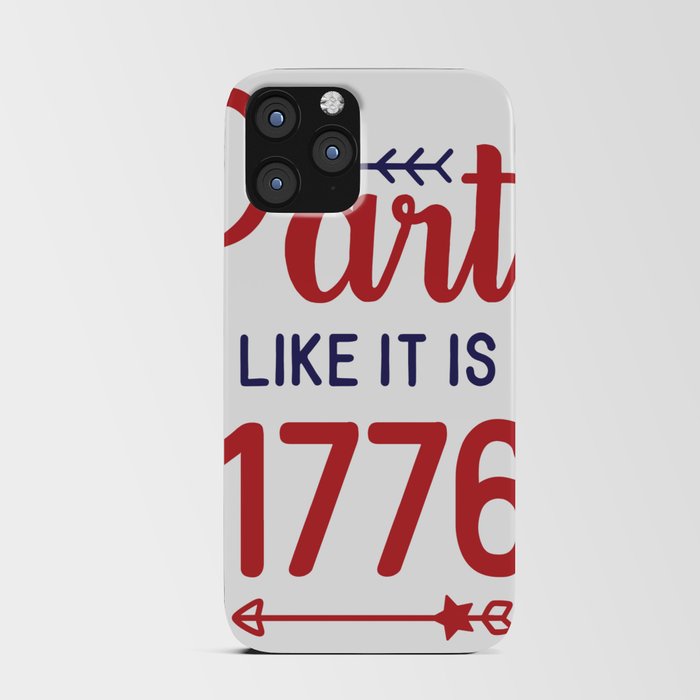 party like it is 1776 / 4th of july / memorial american day iPhone Card Case