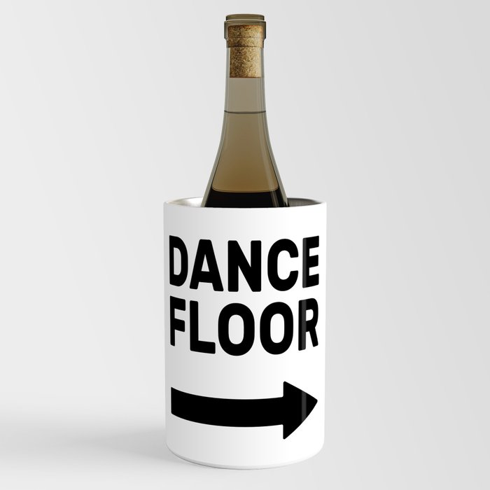 Dance Floor (arrow point right) Wine Chiller