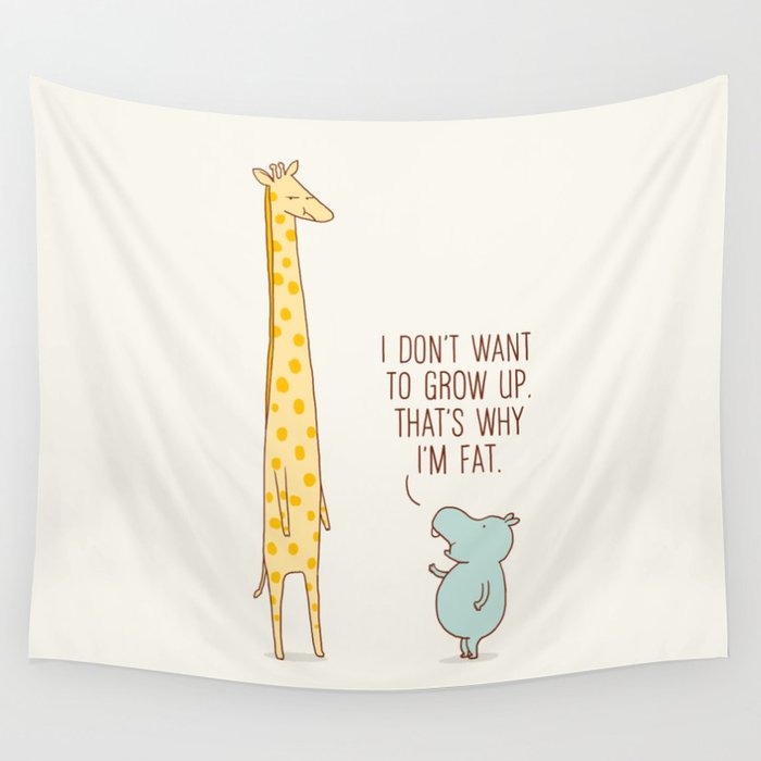 I don't want to grow up Wall Tapestry