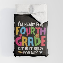Ready For 4th Grade Is It Ready For Me Comforter