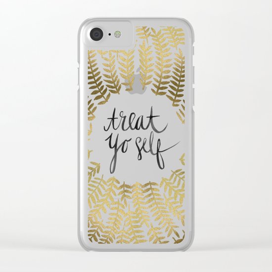 Treat Yo Self – Gold Clear iPhone Case