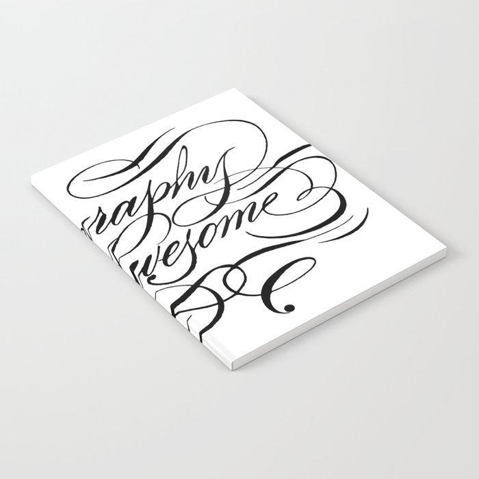 Calligraphy Is Awesome Notebook
