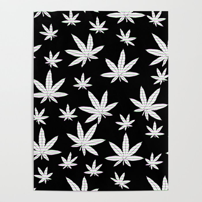 Black & White Weed Marijuana Cannabis Lovers Smokers  Poster