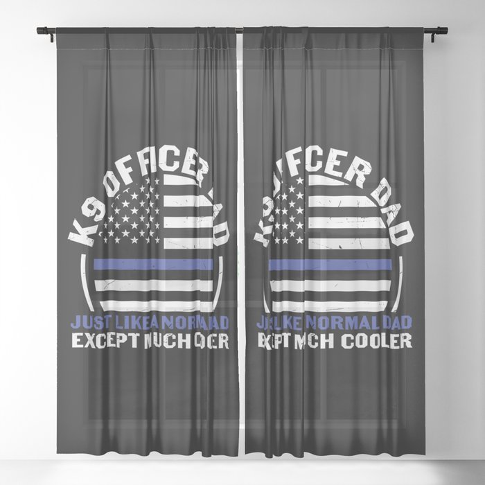 K9 Officer Dad Cool Funny Saying Sheer Curtain