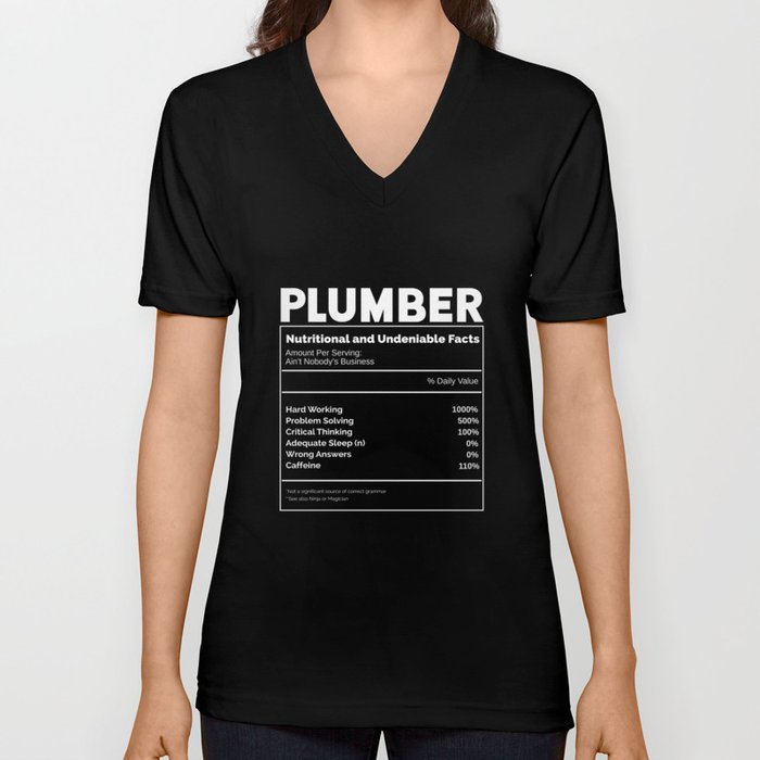 Plumber Nutrition Facts Plumbing Gift V Neck T Shirt