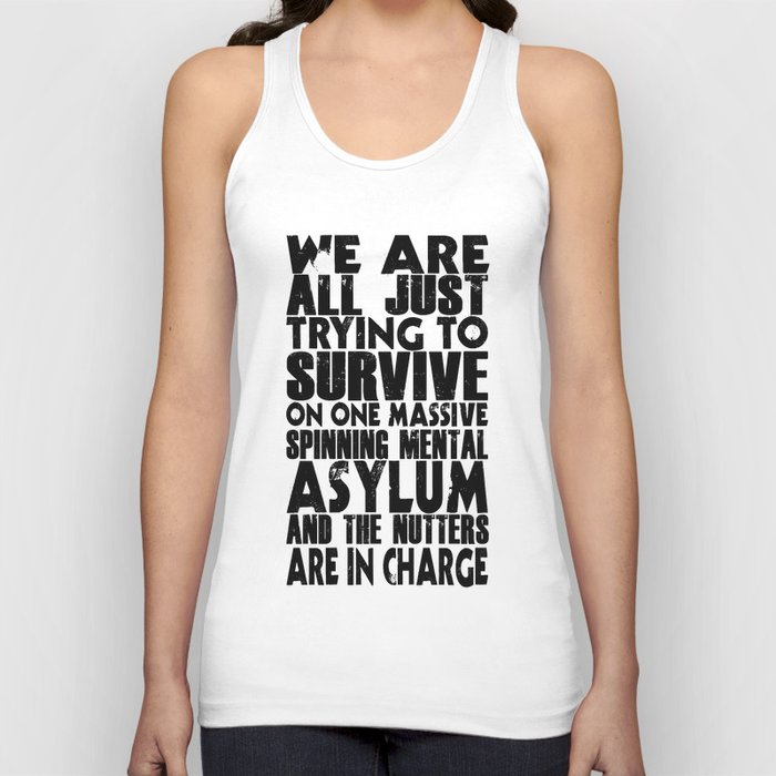 We are all just trying to Survive... Tank Top