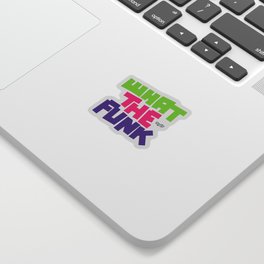 What the Funk Teeality Sticker