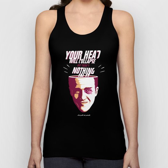 Your Head Will Collapse Unisex Tank Top