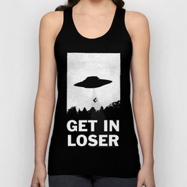 Get In Loser Unisex Tanktop | Typography, Ufo, Alien, Comic, Getinloser, Graphicdesign, Digital, Curated, Illustration, Graphic 