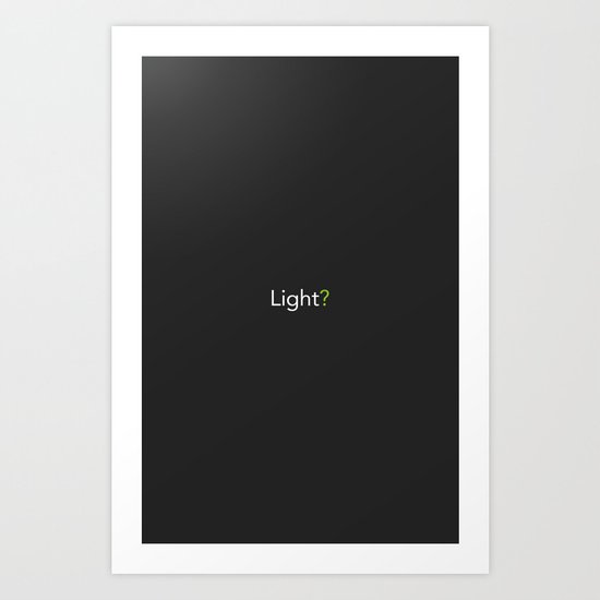 There was nothing but light Art Print
