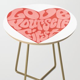 Love Yourself First Side Table