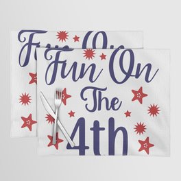 fun on the 4th, 4th of july, memorial day Placemat