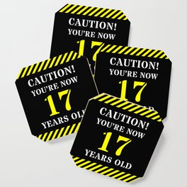 [ Thumbnail: 17th Birthday - Warning Stripes and Stencil Style Text Coaster ]