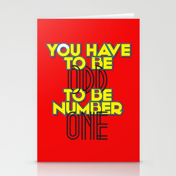 You have to be ODD to be number ONE Stationery Cards