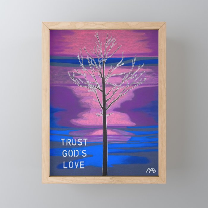 TRUST GOD'S LOVE Framed Mini Art Print