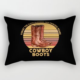 Forget Glass Slippers Princess Wears Cowboy Boots Rectangular Pillow