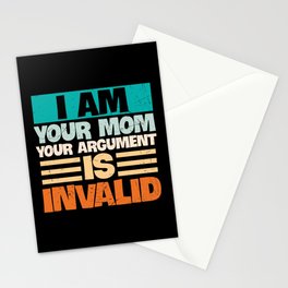 I Am Your Mom Your Argument Is Invalid Stationery Card