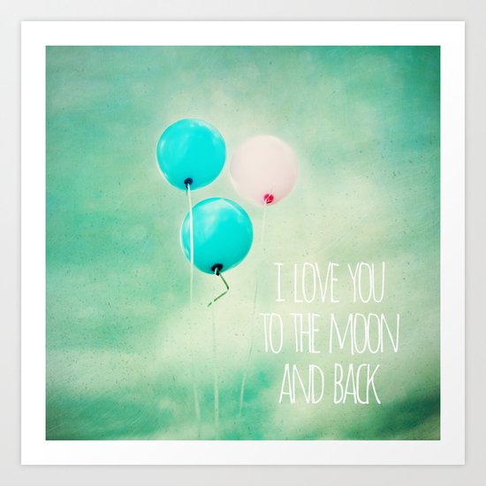 i love you to the moon and back Art Print