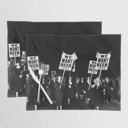 We Want Beer Too! Women Protesting Against Prohibition black and white photography - photographs Placemat | Curated, Speakeasies, Liquor, Beer, White, Barroom, Wewantbeer, Store, Wine, Kitchen 