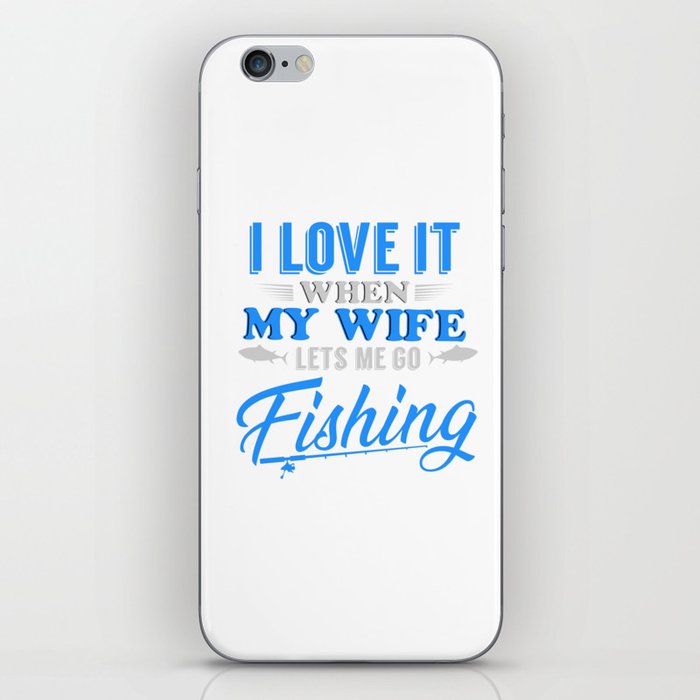 i love my wife fishing iPhone Skin