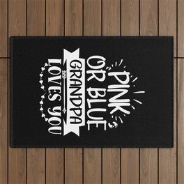 Pink Or Blue Grandpa Loves You Outdoor Rug