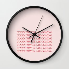 Good things are coming - lovely positive humor vintage illustration Wall Clock