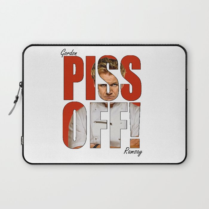 Gordon Ramsay - PISS OFF! Laptop Sleeve